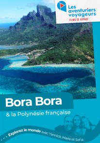 Poser pour Les aventuriers voyageurs – Bora Bora et la Polynésie française